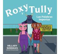 Roxy y Tully: Las Palabras Importan