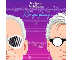 Roxymphony - Phil Manzanera And Andy Mackay (Audio cd)