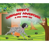 Roxy's Runaway Adventure: A Paw-Some Day