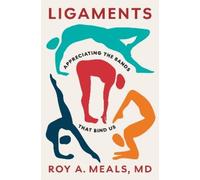 Roy A. Meals Ligaments (Copertina rigida)