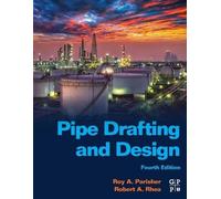 Roy A. Parisher Robert A. Rhea Pipe Drafting and Design (Tascabile)