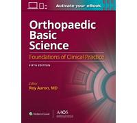 Roy Aaron Orthopaedic Basic Science: Fifth Edition: Print + Ebook (Tascabile)