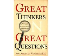 Roy Abraham Varghese Great Thinkers on Great Questions (Tascabile)