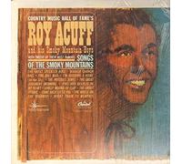 Roy Acuff And His Smoky Mountain Boys - The Best Of Roy Acuff: Songs Of The Smoky Mountains