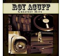 Roy Acuff Greatest Hits