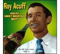 Roy Acuff - R.C. Cola Radio Show, Vol. 3
