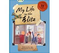 Roy Apps Bug Club Independent Non Fiction Blue B My Life in the Blit (Tascabile)