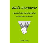 Roy B. Tabor Basic Shorthand Alpha Script Speedwriting (Tascabile)