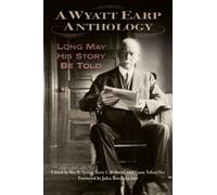 Roy B Young A Wyatt Earp Anthology (Copertina rigida)