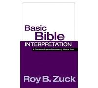 Roy B. Zuck Basic Bible Interpretation (Copertina rigida)