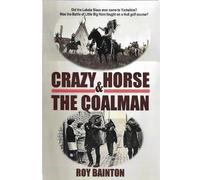 Roy Bainton Crazy Horse and The Coalman (Tascabile)