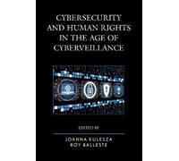 Roy Balleste Cybersecurity and Human Rights in the Age of Cyb (Copertina rigida)