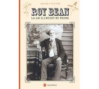 Roy Bean: La loi à l'ouest du Pecos