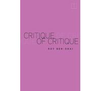 Roy Ben-Shai Critique of Critique (Tascabile)
