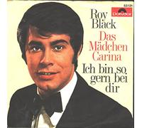 Roy Black - Das Mädchen Carina/Ich bin so gern bei dir (1969) / Vinyl single [Vinyl-Single 7'']