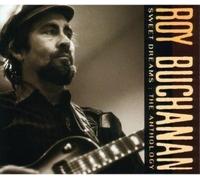 Roy Buchanan - Sweet Dreams - The Anthology - 2 Cd