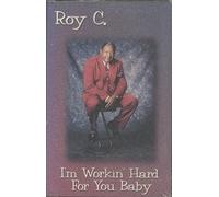 Roy C - I'm Working Hard for You Baby