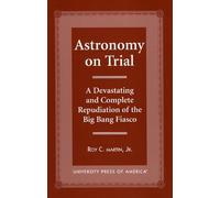 Roy C. Martin Astronomy on Trial (Tascabile)