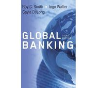 Roy C. Smith Ingo Walter Gayle DeLong Global Banking (Copertina rigida)