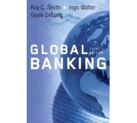 Roy C. Smith Ingo Walter Gayle DeLong Global Banking (Copertina rigida)