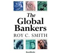Roy C. Smith The Global Bankers (Tascabile)