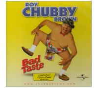 Roy 'chubby' Brown - Bad Taste [Import]