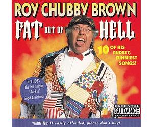 Roy 'chubby' Brown - Fat Out of Hell [Import]
