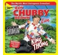 Roy Chubby Brown - King Thong