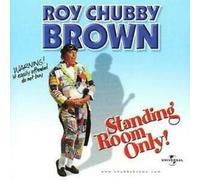 Roy 'chubby' Brown - Standing Room Only [Import]