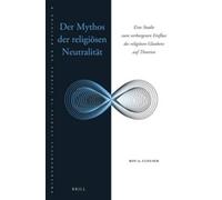 Roy Clouser Der Mythos der religiösen Neutralität (Tascabile)