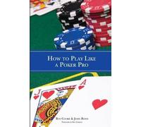 Roy Cooke John Bond How To Play Like A Poker Pro (Tascabile)