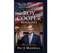 Roy Cooper Biography: Two-terms in Carolina Blue, Democratic Strategy and the Battle for the Senate