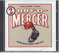 Roy D Mercer - How Big'a Boy Are Ya ? Volume