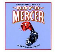 Mercer, Roy D. - Vol. 3-How Big'A Boy Are Ya?