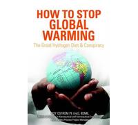 Roy D Ostrom How to Stop Global Warming (Tascabile)