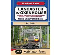 Roy Davies Lancaster To Oxenholme. (Copertina rigida) Northern Lines
