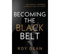Roy Dean Roy Harris Becoming the Black Belt (Tascabile)
