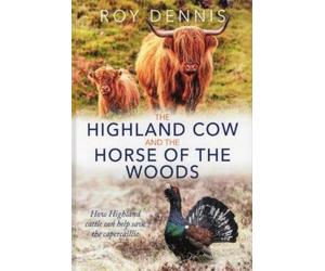 Roy Dennis Highland Cow & the Horse of the Woods (Copertina rigida)