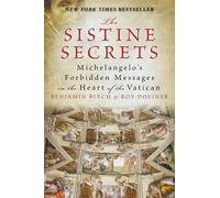 Roy Doliner Ben The Sistine Secrets: Michelangelo's Forbidden Messag (Tascabile)