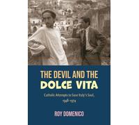 Roy Domenico The Devil and the Dolce Vita (Tascabile)