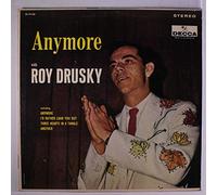 ROY DRUSKY - anymore
