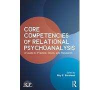 Roy E. Barsness Core Competencies of Relational Psychoanalysis (Tascabile)
