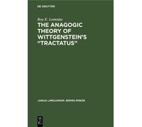 Roy E. Lemoine The Anagogic Theory of Wittgenstein’s “Tractat (Copertina rigida)