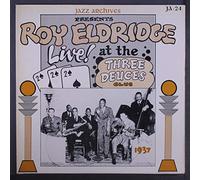 ROY ELDRIDGE - live! at the three deuces