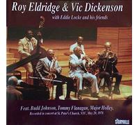 ROY ELDRIDGE & VIC DICKENSON - With Eddie Locke & Friends