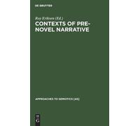 Roy Eriksen Contexts of Pre-Novel Narrative (Copertina rigida)