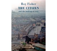 Roy Fisher The Citizen (Tascabile)