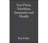 Roy Fuller Gut Flora, Nutrition, Immunity and Health (Copertina rigida)