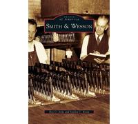 Roy G Jinks Sandra C Krein Smith & Wesson (Copertina rigida)