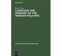 Roy G. Jones Language and Prosody of the Russian Folk Epic (Copertina rigida)